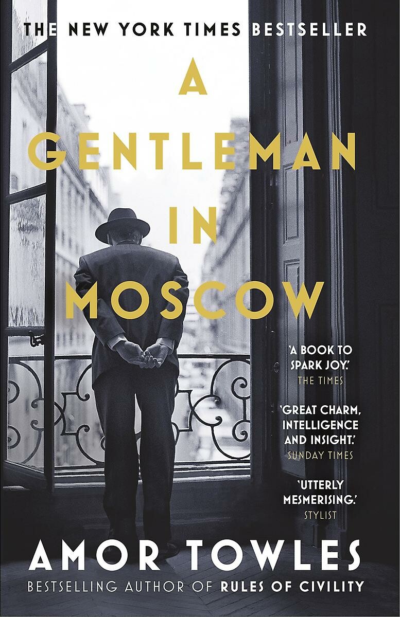 Amor Towles - A gentleman in Moscow