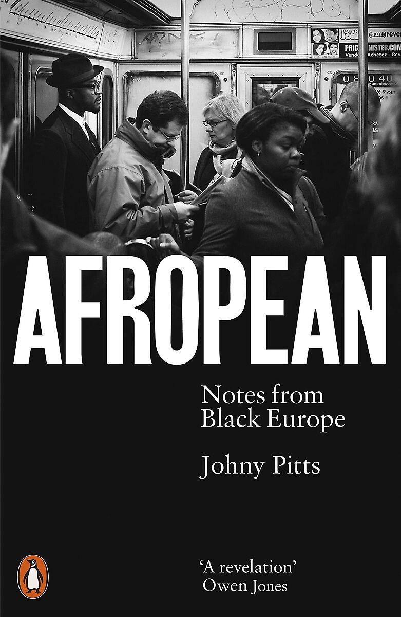 Johny Pitts - Afropean