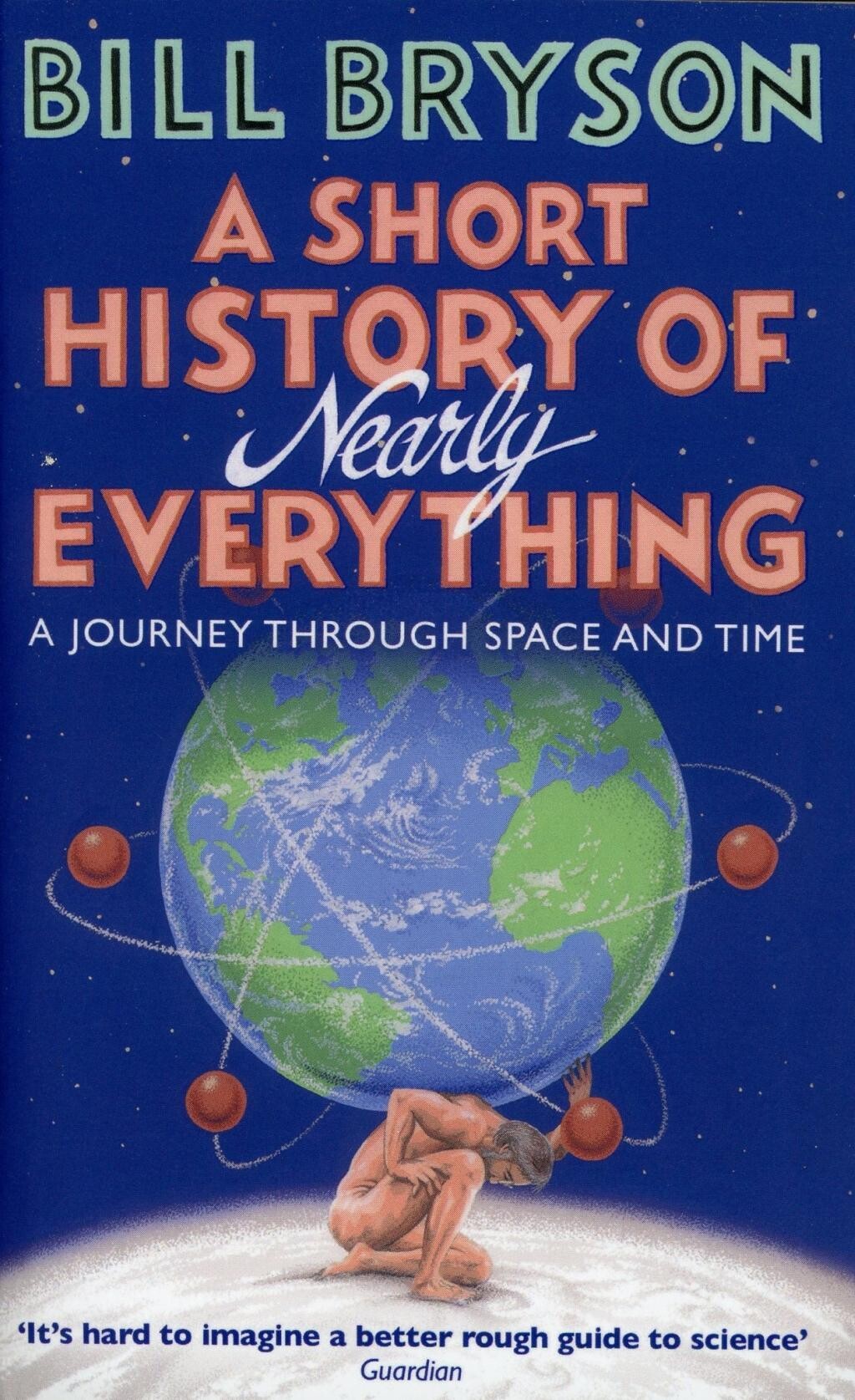 Bill Bryson - A Short History Of Nearly Everything