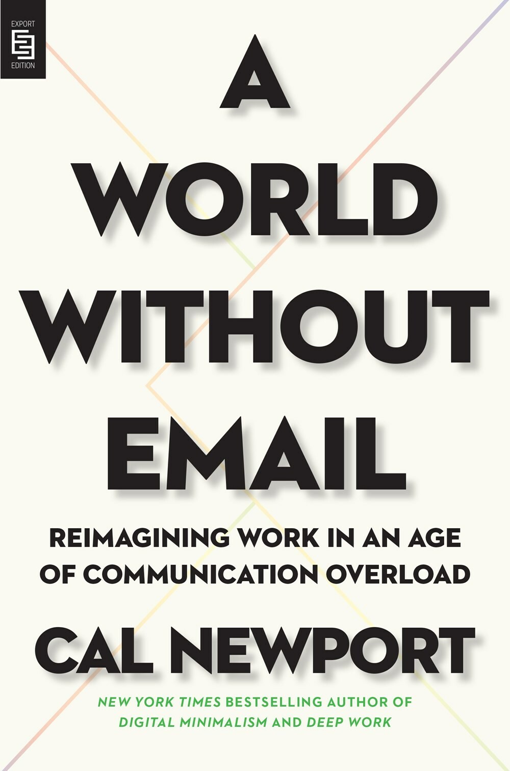 Cal Newport - A World Without Email