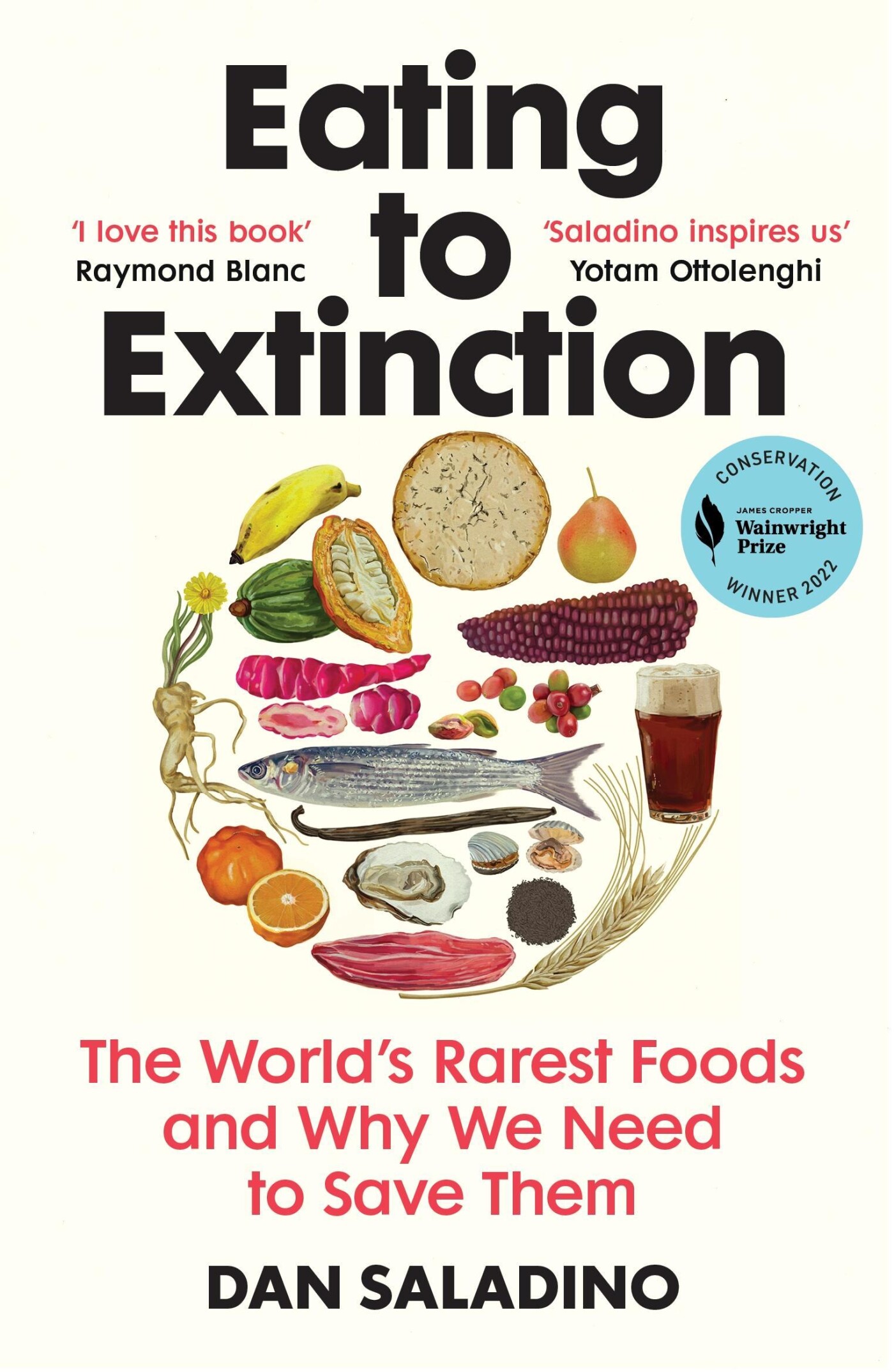 Dan Saladino - Eating to extinction