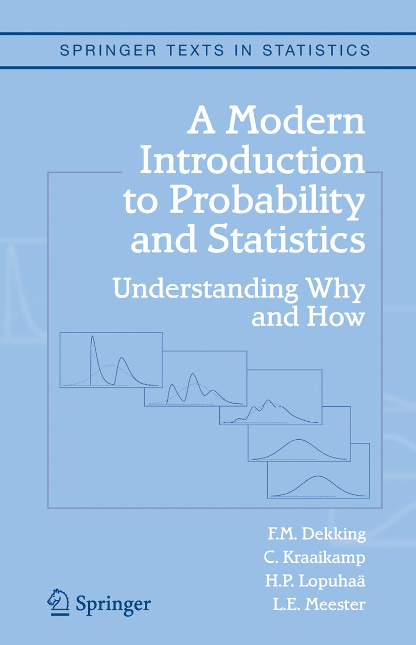 F.M. Dekking - A Modern Introduction to Probability and Statistics