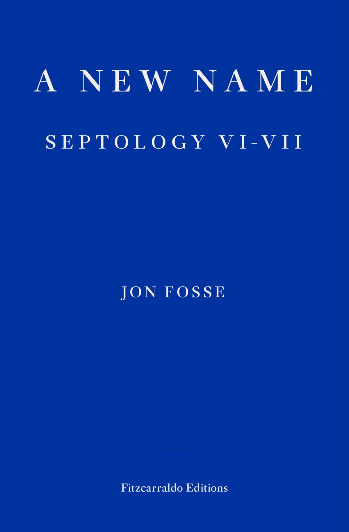 Jon Fosse - A New Name