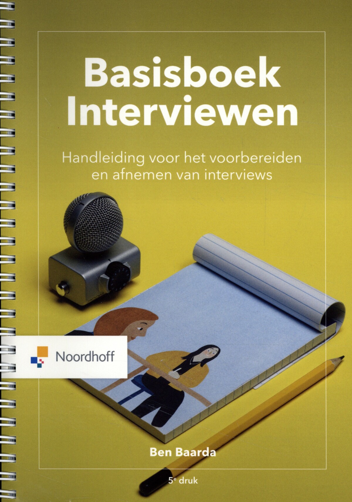 B. Baarda - Basisboek interviewen / Vast Boek