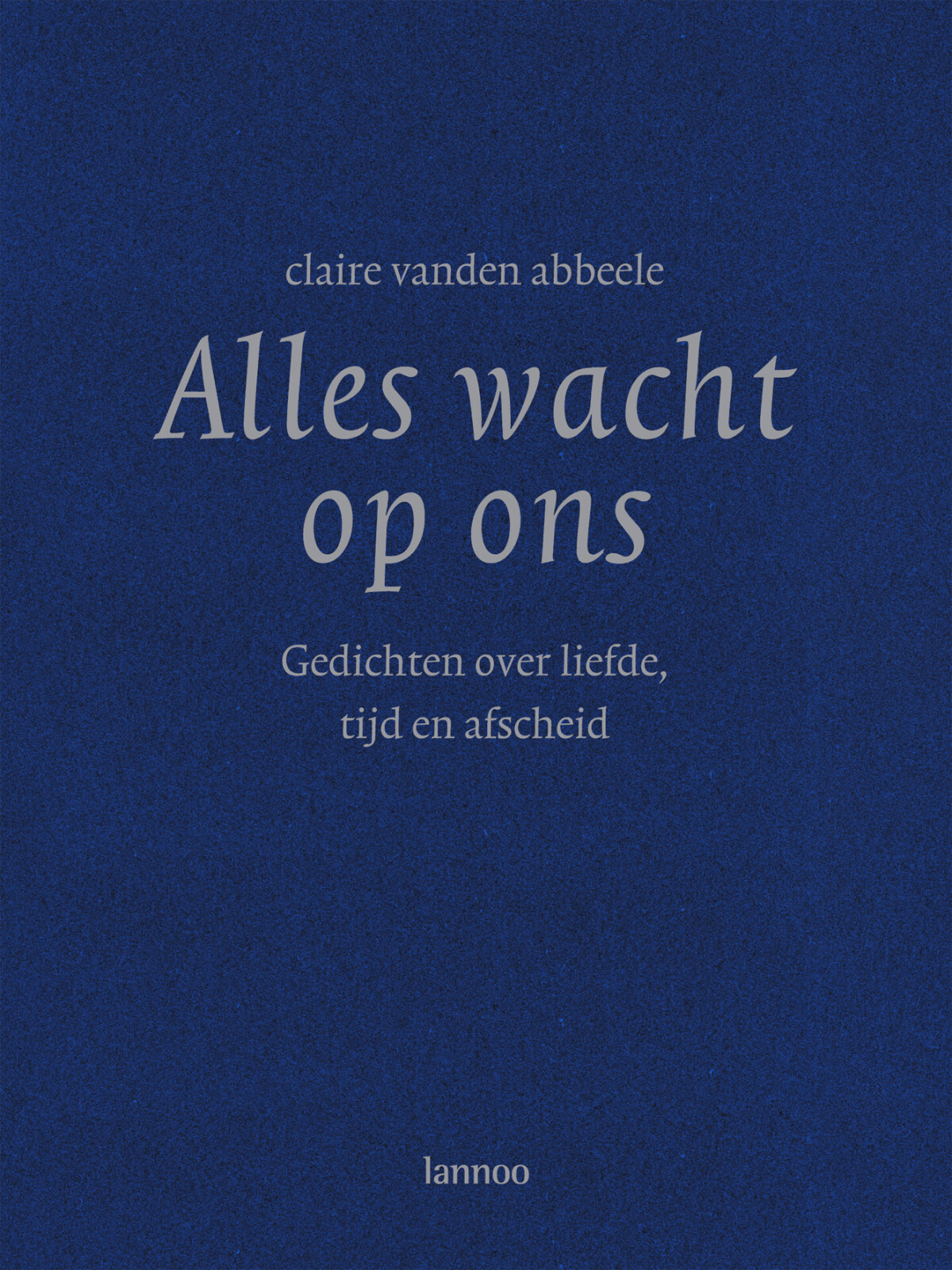 Alles wacht op ons