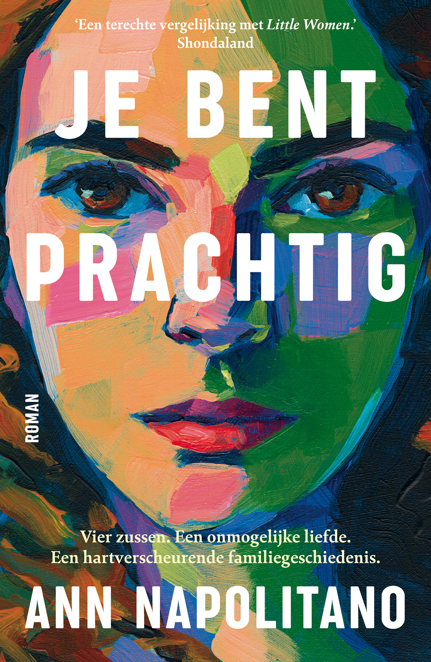 Ann Napolitano - Je bent prachtig