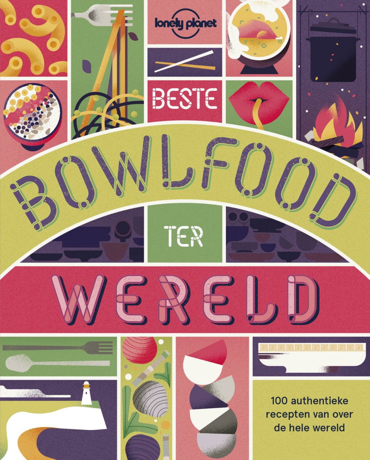 Beste bowlfood ter wereld /...