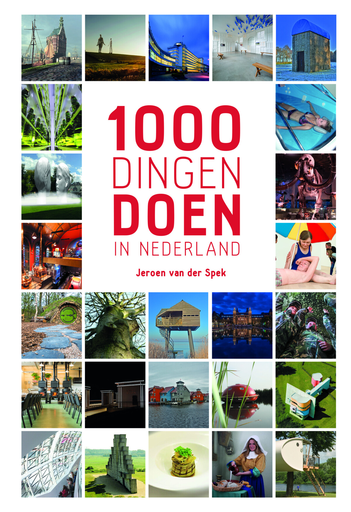 Jeroen van der Spek - 1000 dingen doen in Nederland