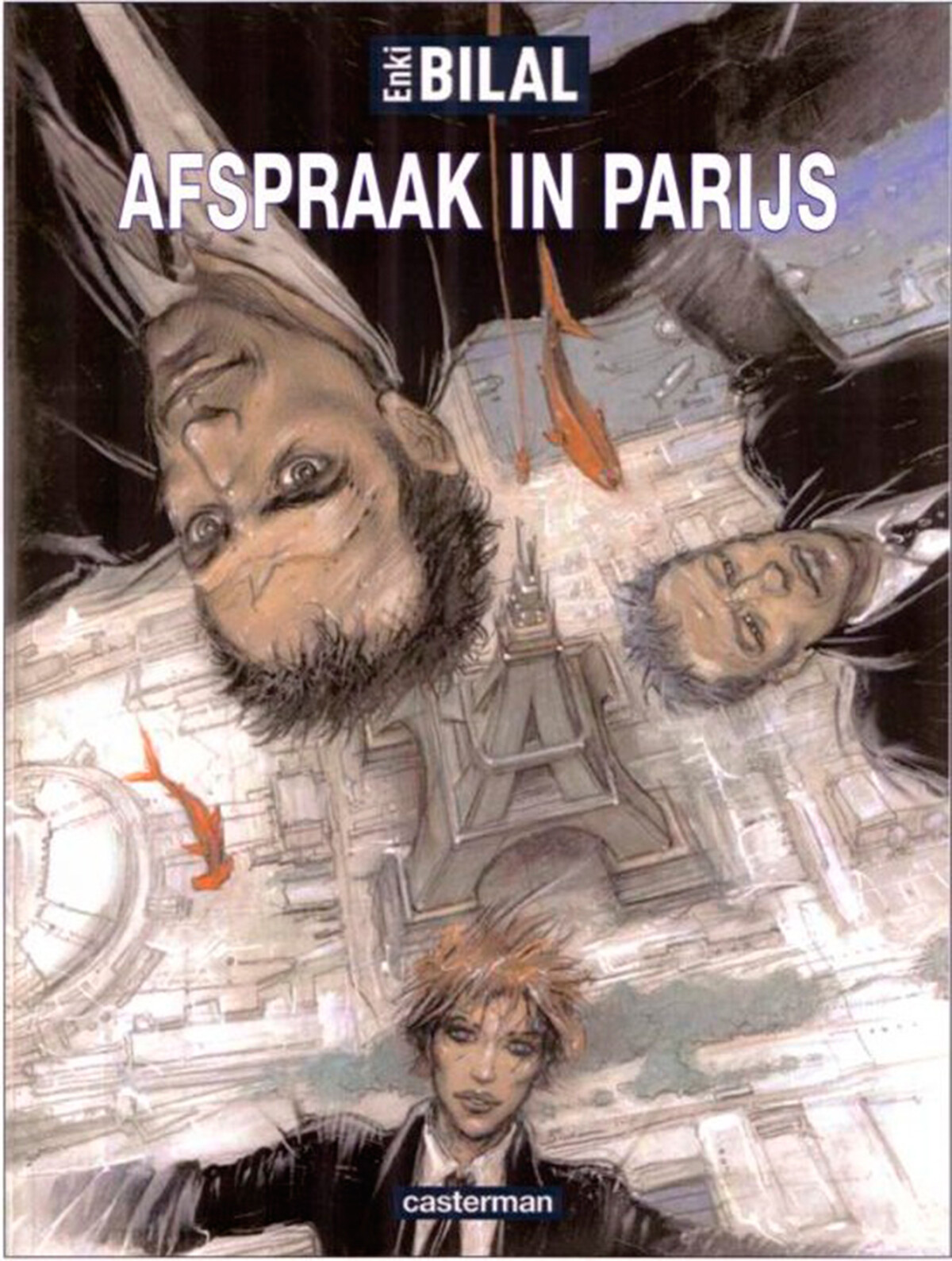 Enki Bilal - Afspraak in Parijs / De slaap van het monster / 3