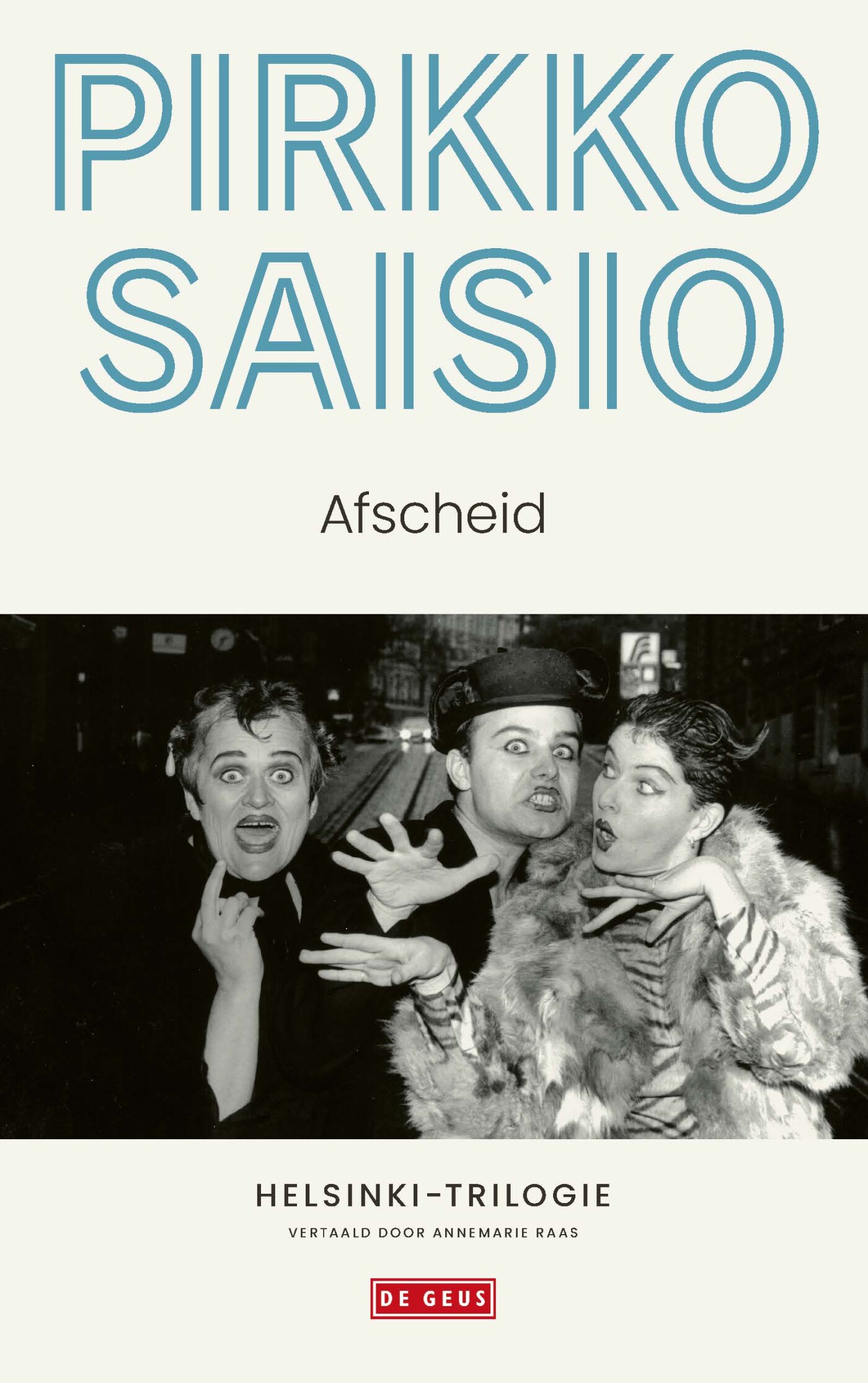 Pirkko Saisio - Afscheid / Helsinki-trilogie / 3