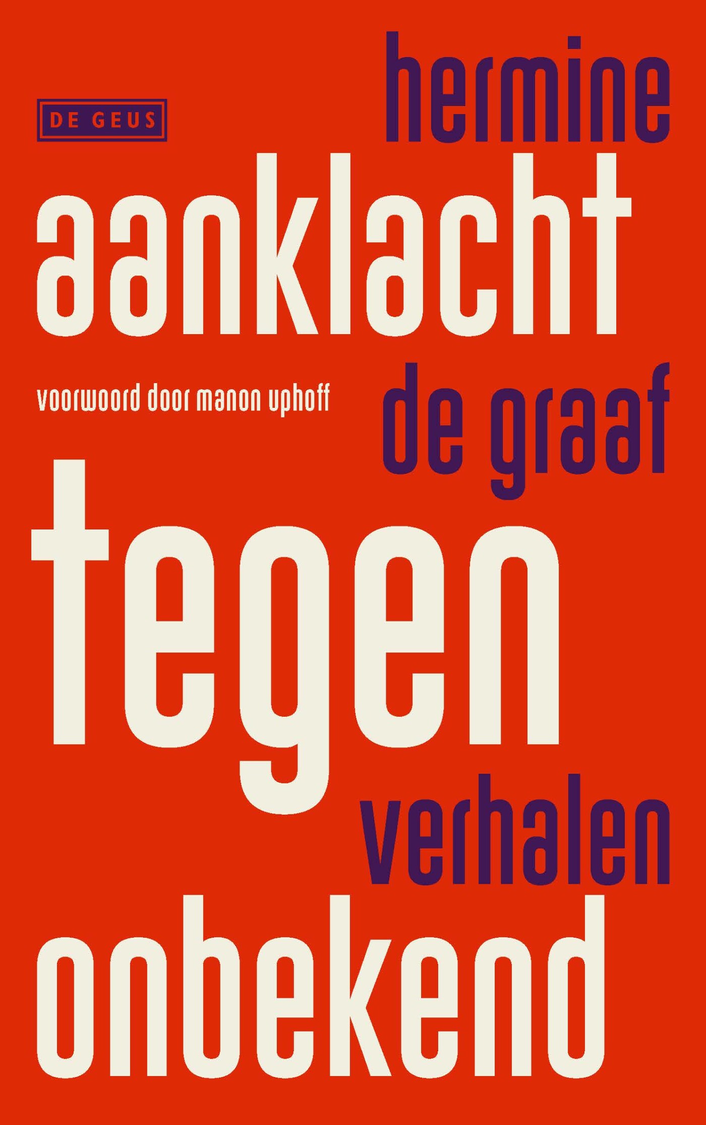 Hermine de Graaf - Aanklacht tegen onbekend