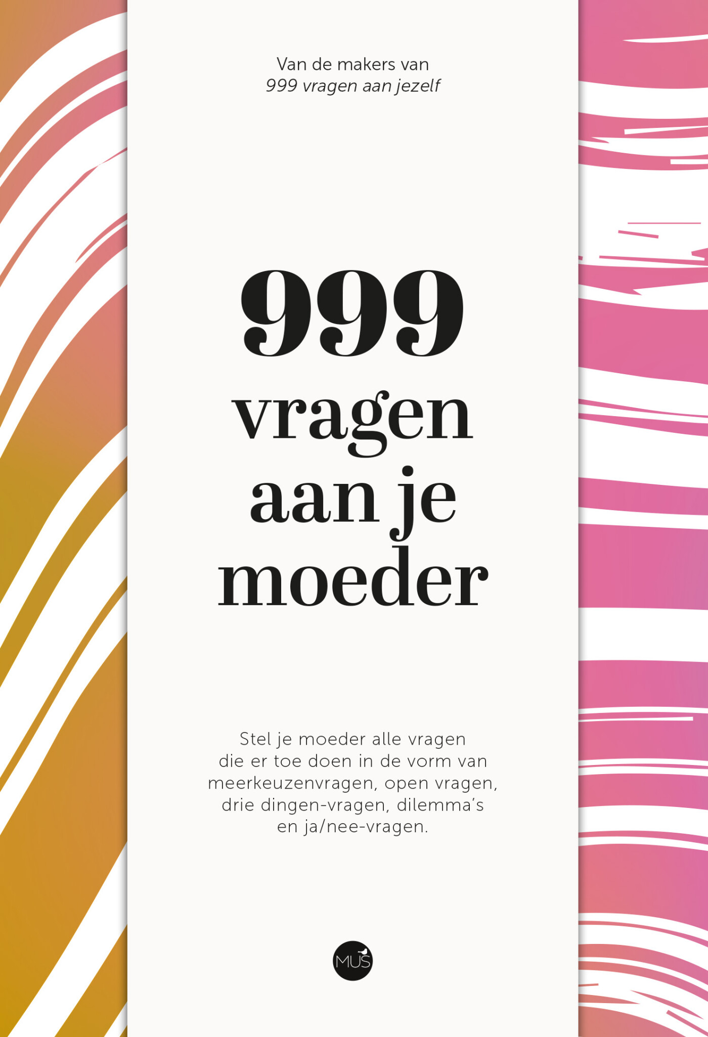 - 999 vragen aan je moeder
