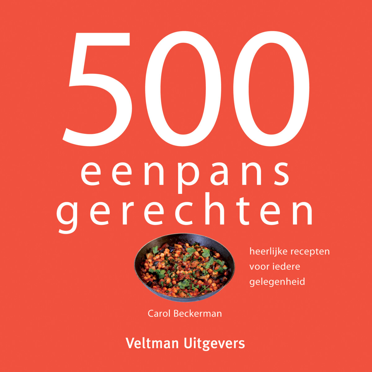 Carol Beckerman - 500 eenpansgerechten