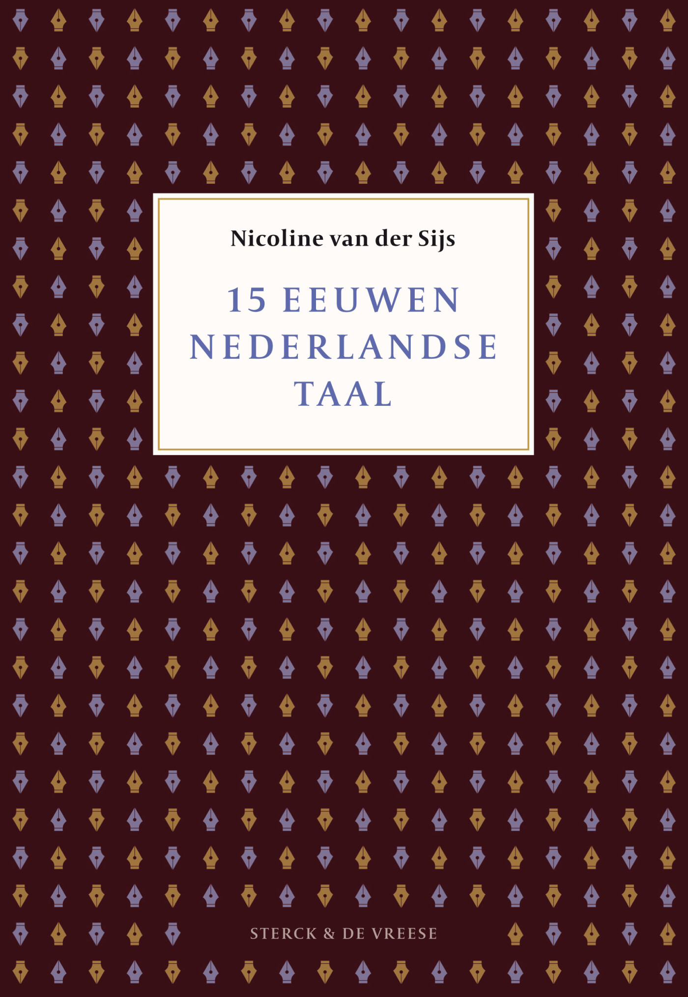Nicoline van der Sijs - 15 eeuwen Nederlandse taal