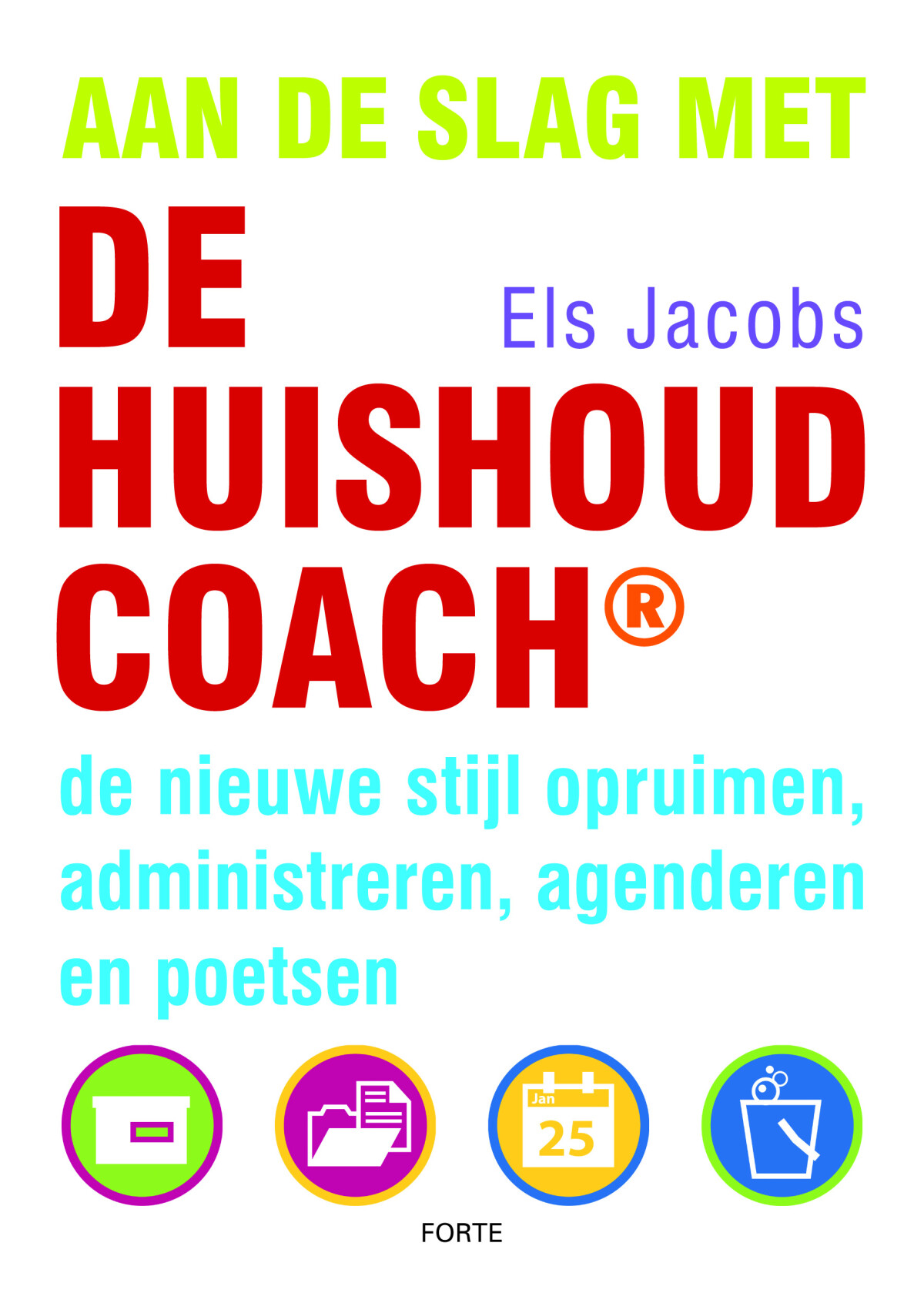 Els Jacobs - Aan de slag met de Huishoudcoach