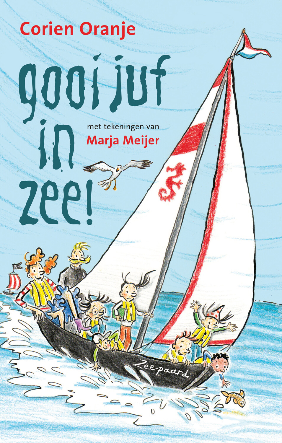 Gooi juf in zee! / Juf Fiep...