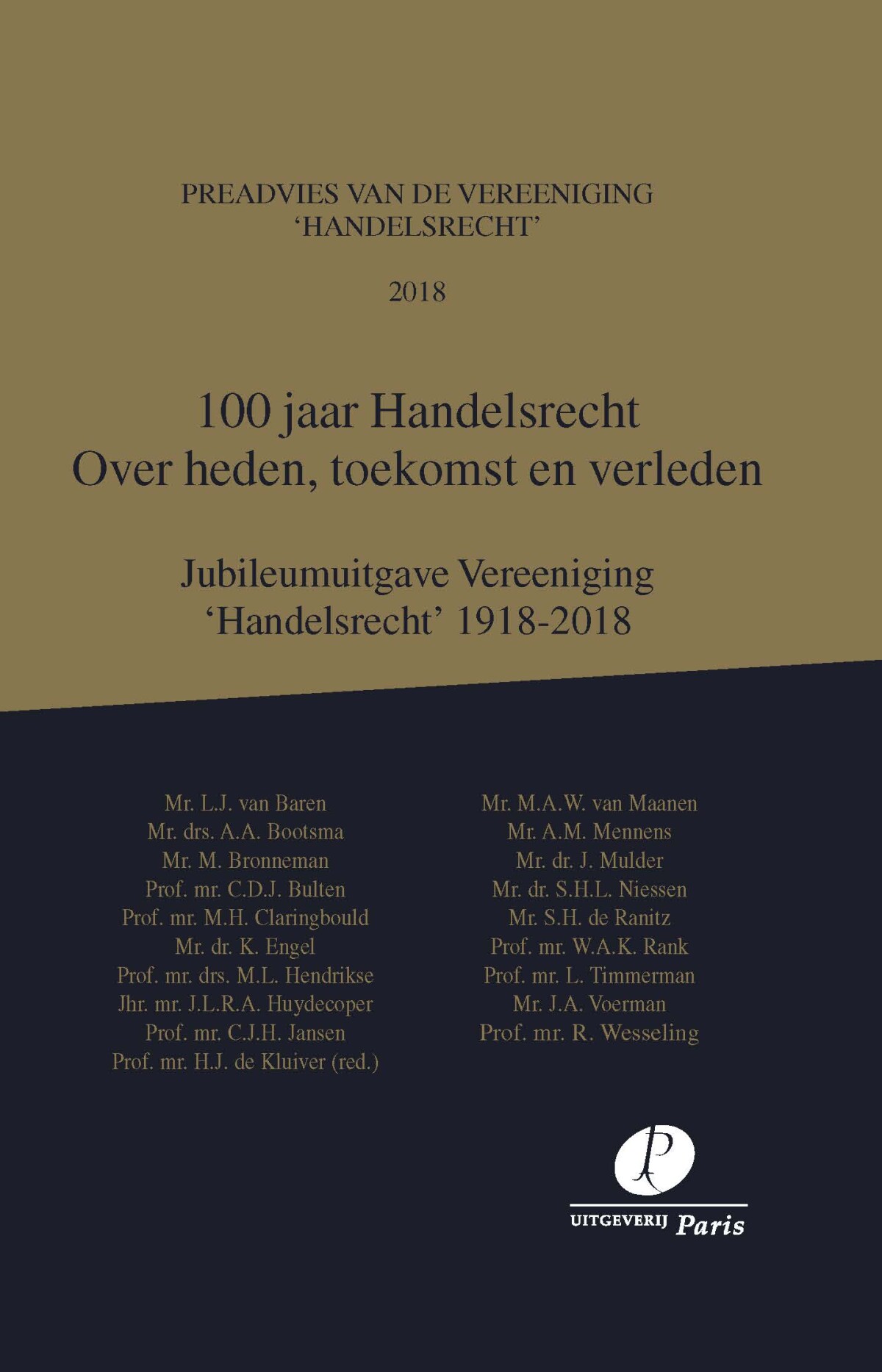  - 100 jaar Handelsrecht / Preadviezen Vereeniging 'Handelsrecht'