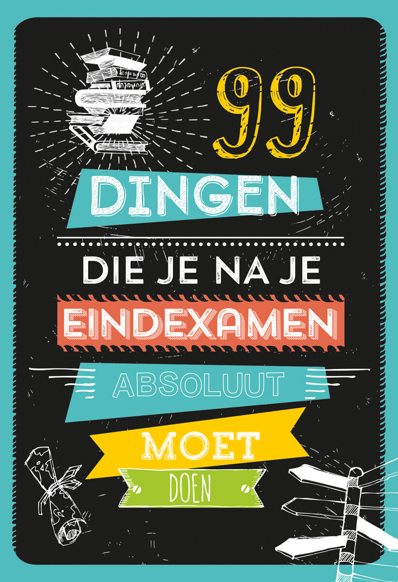  - 99 dingen die je na je eindexamen absoluut moet doen