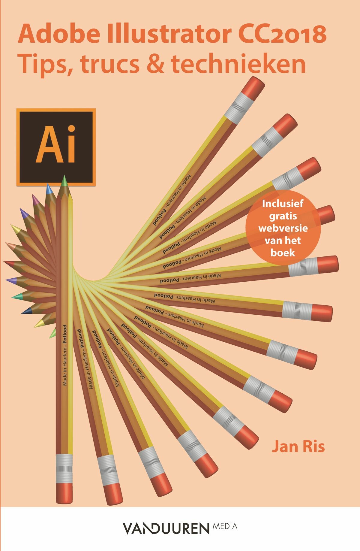 Jan Ris - Adobe Illustrator cc 2018: tips, trucs en technieken / tips, trucs en technieken