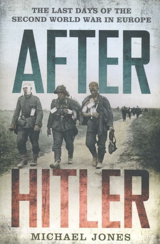 Michael Jones - After Hitler