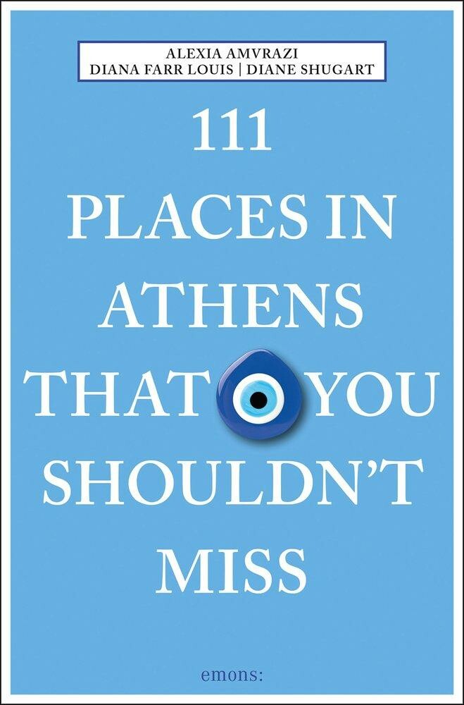 111 Places in Athens That Y...