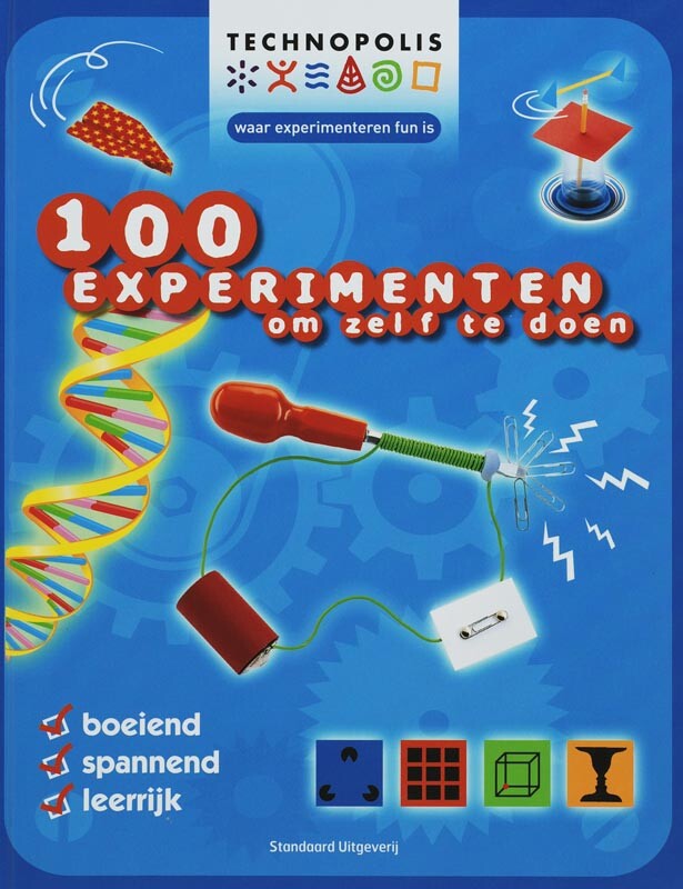 G. Andrews - 100 experimenten om zelf te doen / Technopolis waar experimenteren fun is