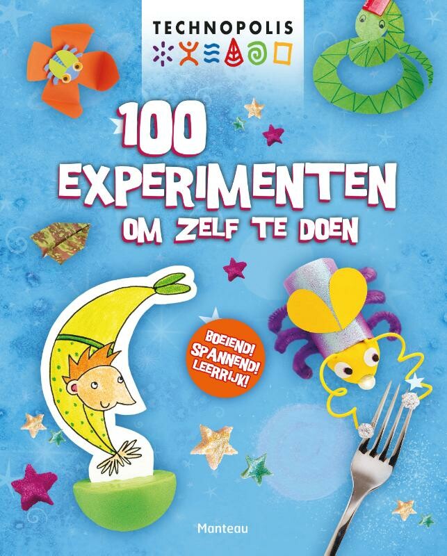 Georgina Andrews - 100 experimenten om zelf te doen / Technopolis