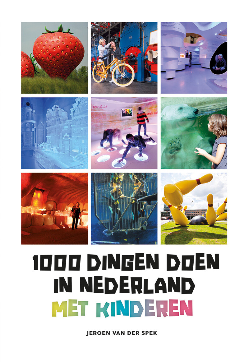 Jeroen van der Spek - 1000 dingen doen met kinderen in Nederland