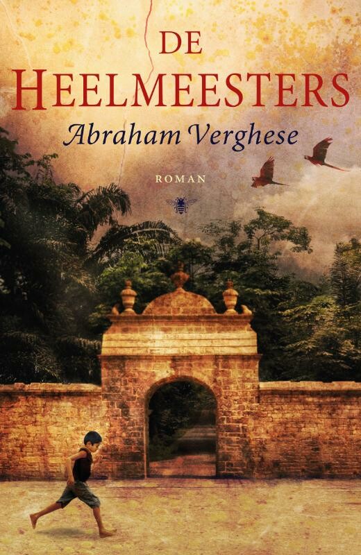 A. Verghese - De heelmeesters