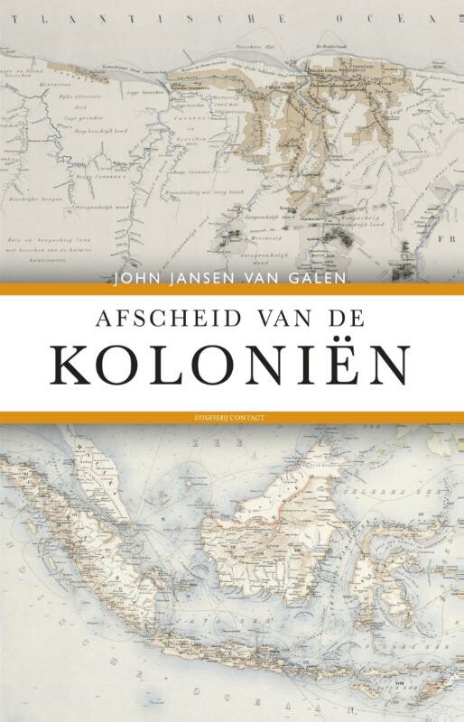 John Jansen van Galen - Afscheid van de koloniën