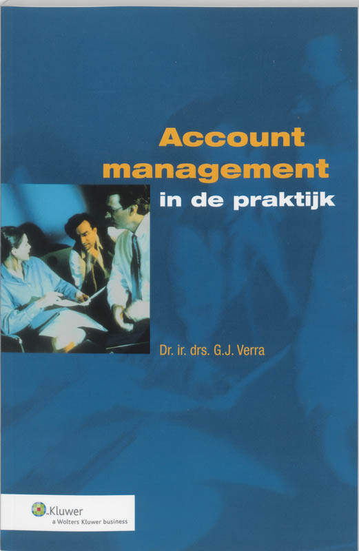 G.J. Verra - Account management in de praktijk / Marketing management