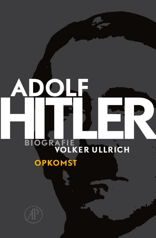Volker Ullrich - Adolf Hitler