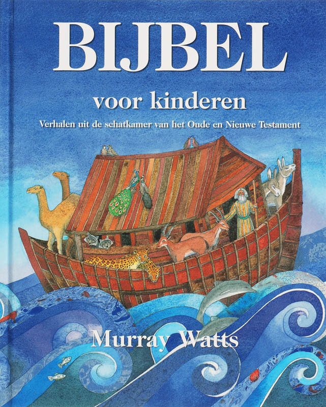 M. Watts - BIJBEL VOOR KINDEREN