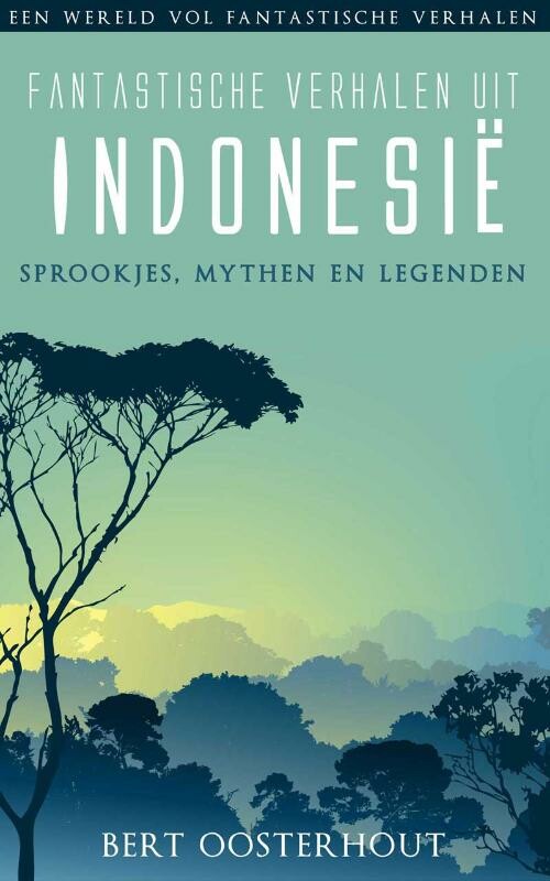 Fantastische verhalen uit I...