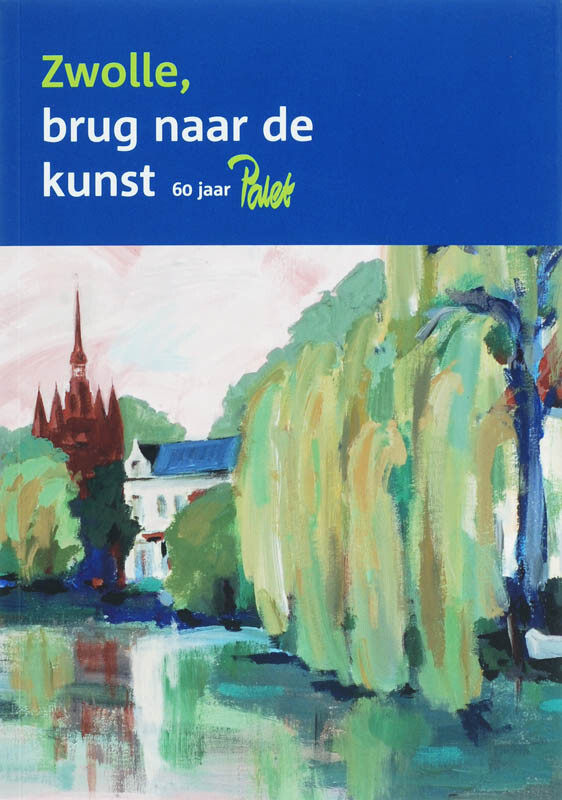 Zwolle, brug naar de kunst....
