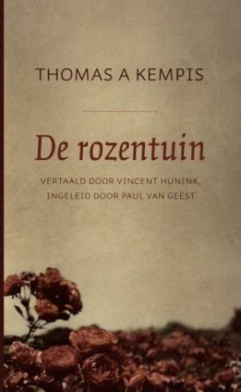 Thomas a Kempis - De rozentuin