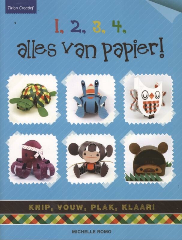 Michelle Romo - 1, 2, 3, 4, alles van papier! / Tirion creatief