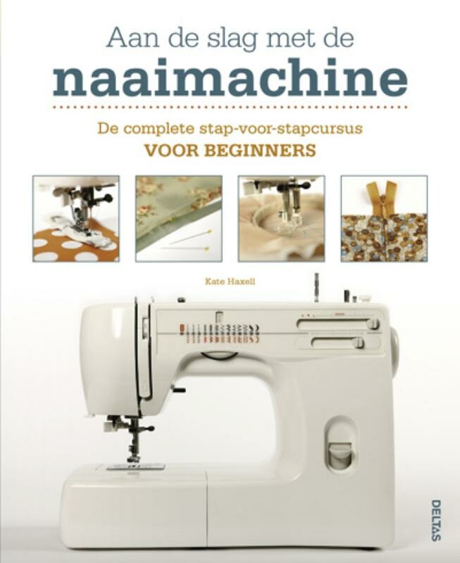 KATE HAXELL - Aan de slag met de naaimachine