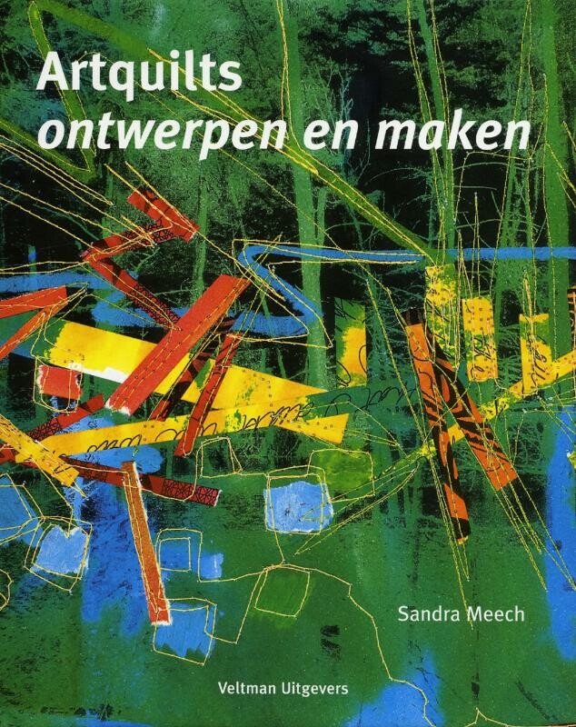 Sandra Meech - Artquilts