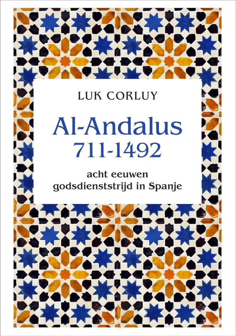 Luk Corluy - Al-Andalus 711-1492