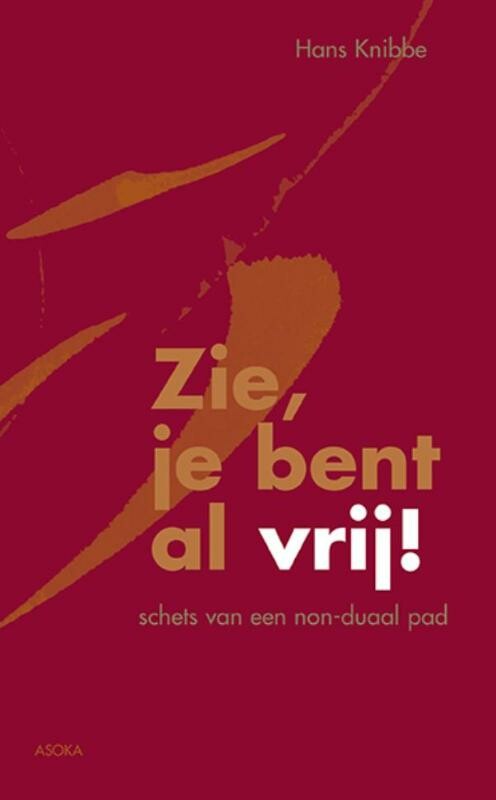 Zie, je bent al vrij!