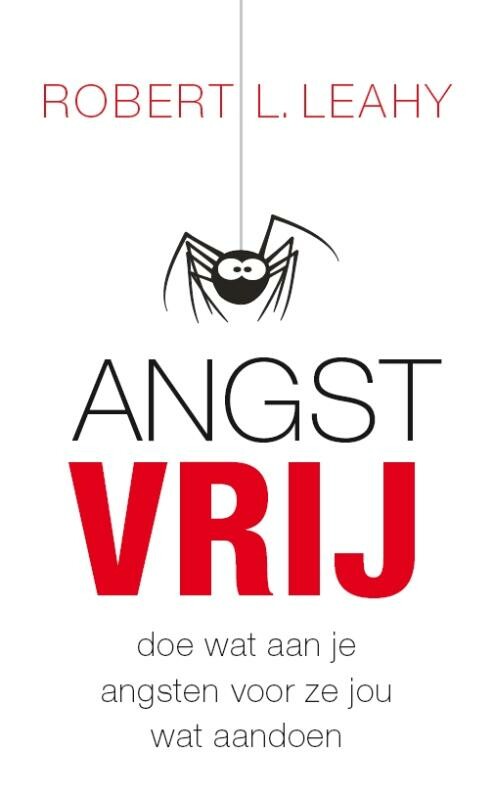 Robert .L. Leahy - Angstvrij