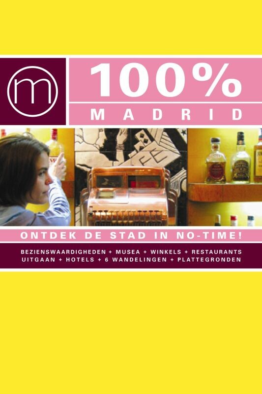 Tessa Groot - 100% Madrid / 100% stedengidsen