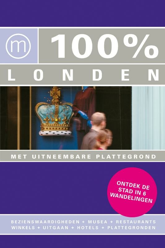 Maaike van Steekelenburg - 100% Londen / 100% stedengidsen