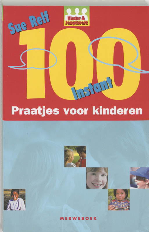 S. Relf - 100 instant praatjes voor kinderen / Kinder & jeugdwerk