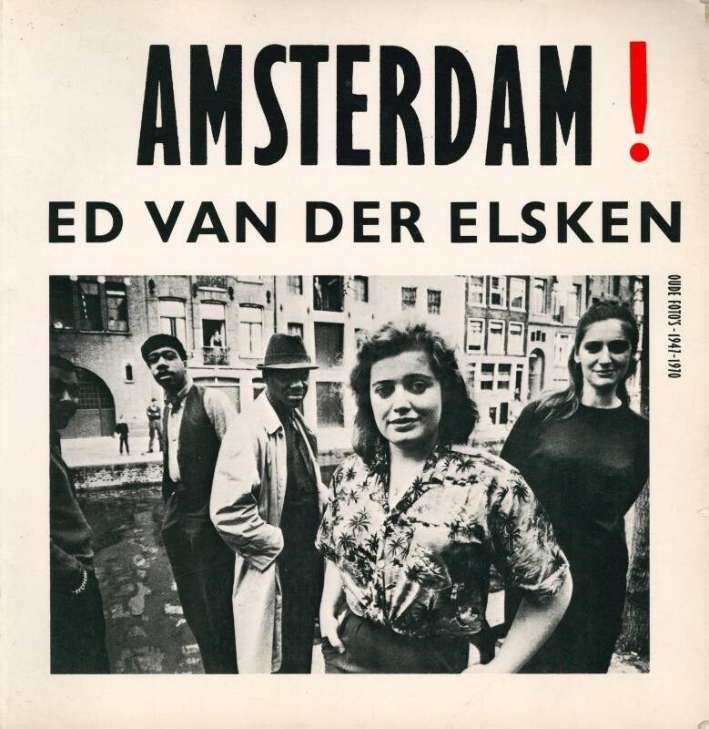 Ed van der Elsken - Amsterdam!