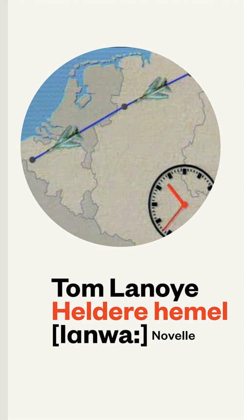 Tom Lanoye - Heldere hemel
