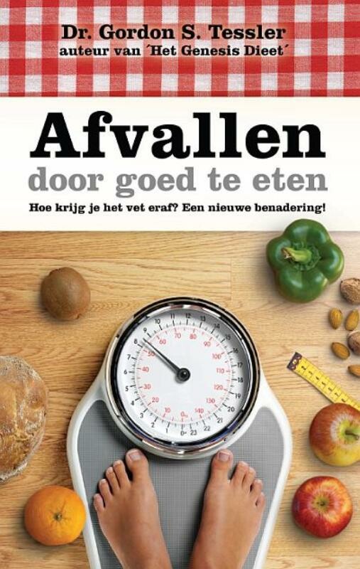 Gordon S. Tessler - Afvallen door goed te eten