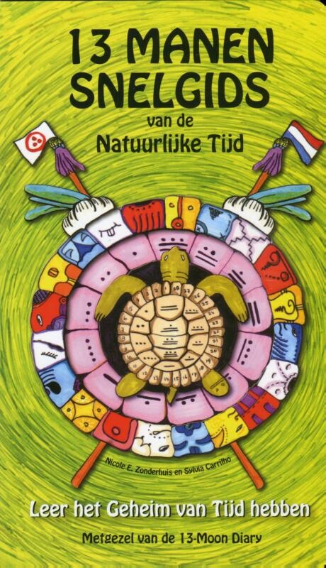 Nicole E. Zonderhuis - 13-Manen Snelgids van de natuurlijke tijd