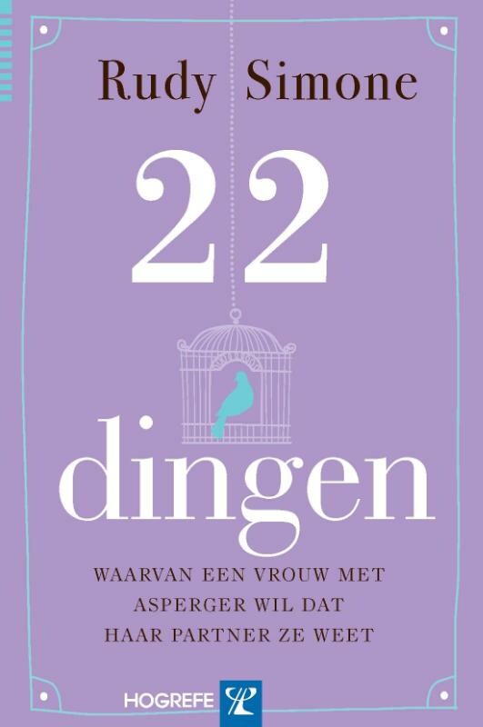 Rudy Simone - 22 dingen waarvan een vrouw met Asperger wil dat haar partner ze weet